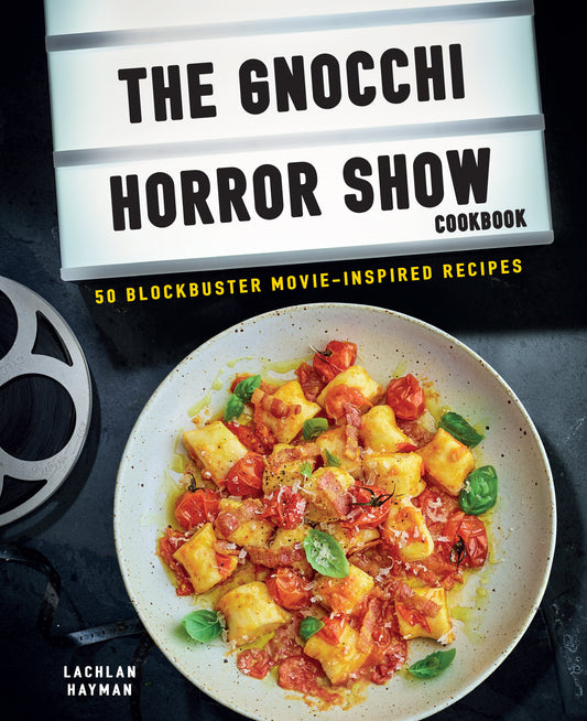 The Gnocchi Horror Show Cookbook