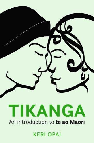 Tikanga: An Introduction to Te Ao Maori
