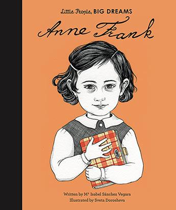 Little People, Big Dreams Anne Frank