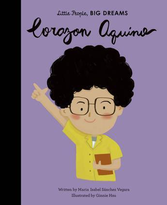 Little People, Big Dreams Corazon Aquino