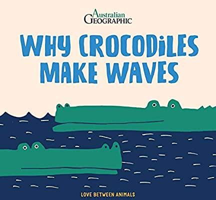 Why Crocodiles Make Waves