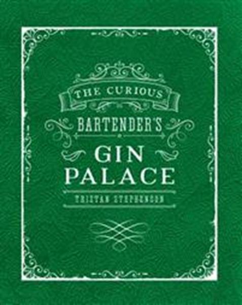 Curious Bartender's Guide to Gin