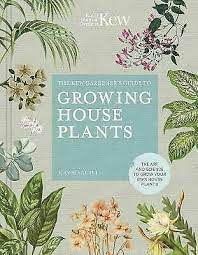 Kew Gardeners Guide to Growing Houseplants