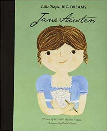 Little People, Big Dreams Jane Austen