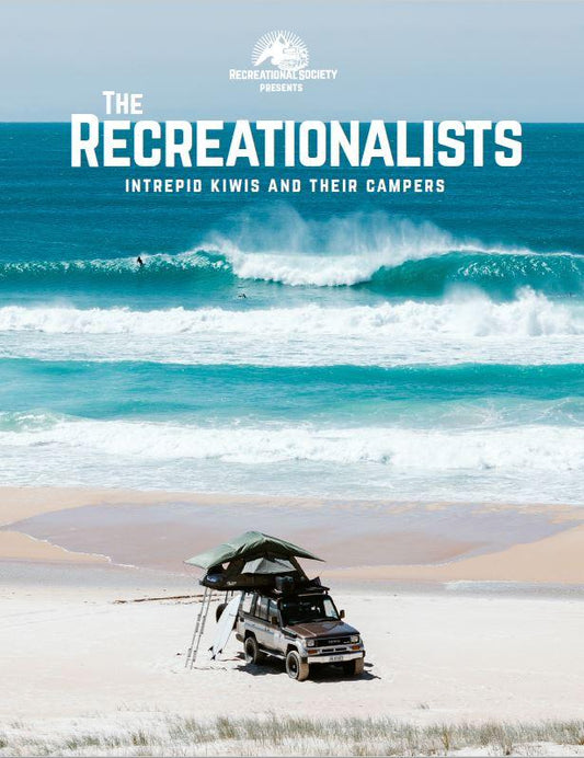 The Recreationalists- Intrepid Kiwis and Their Campers