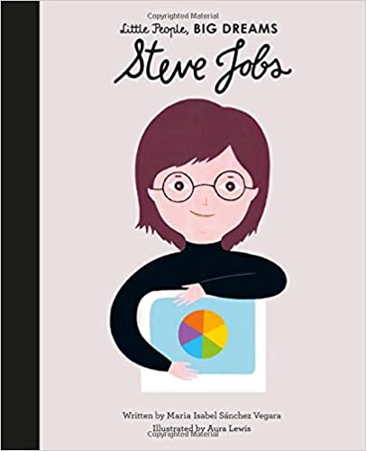 Little People, Big Dreams Steve Jobs