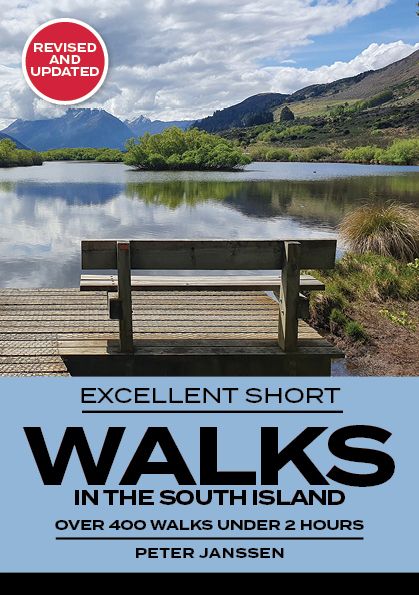 Excellent Short Walks in the South Island Revised and Updated